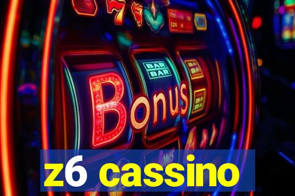 z6 cassino